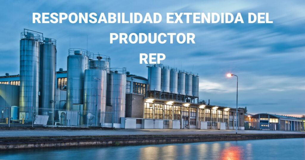 La Responsabilidad Extendida del Productor y su Impacto Integral en la Cadena de Suministro